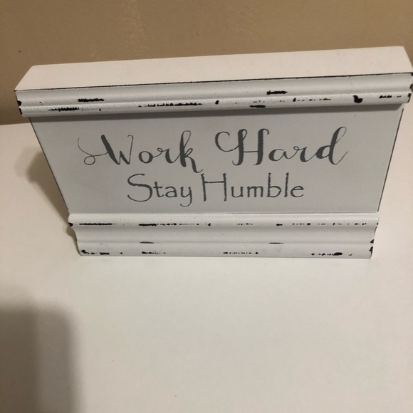 Other - Work Hard Stay Humble Sign